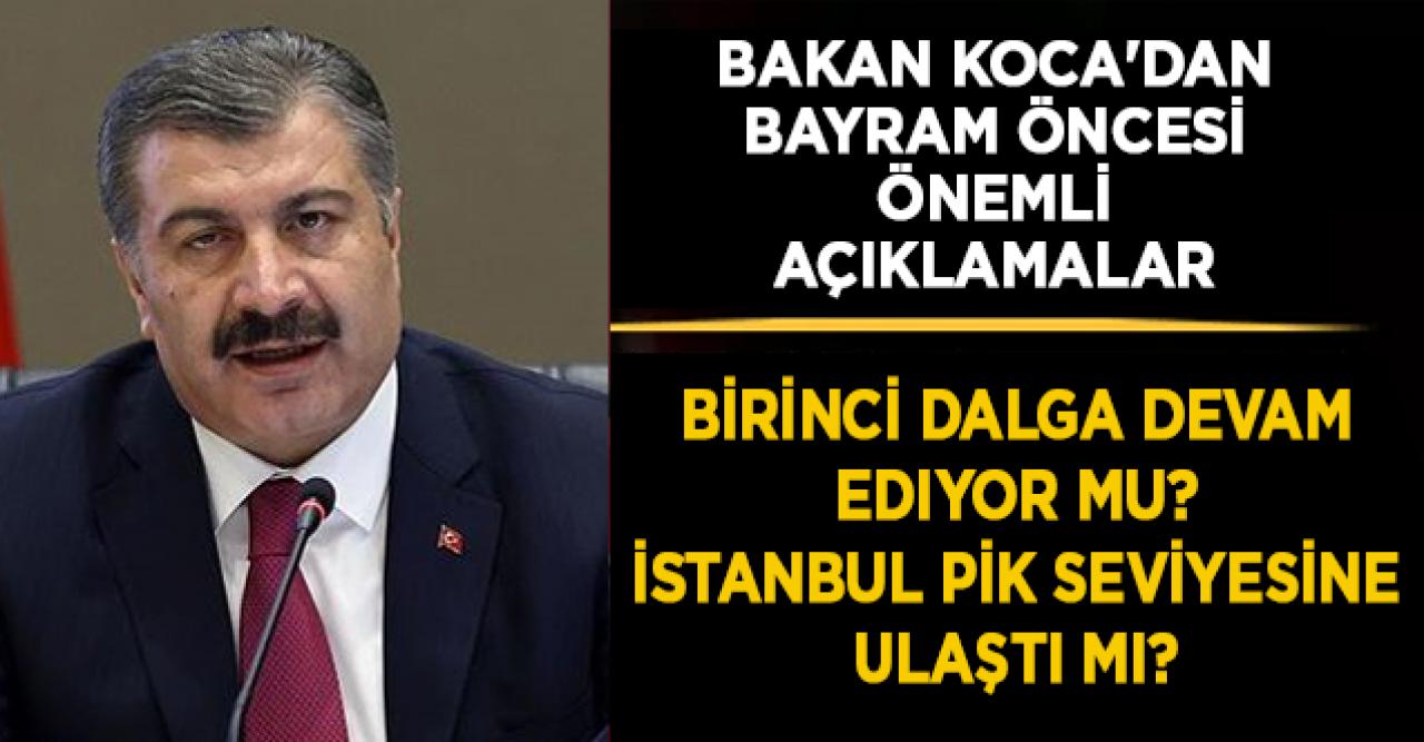 Bakan Koca'dan bayram öncesi önemli açıklamalar