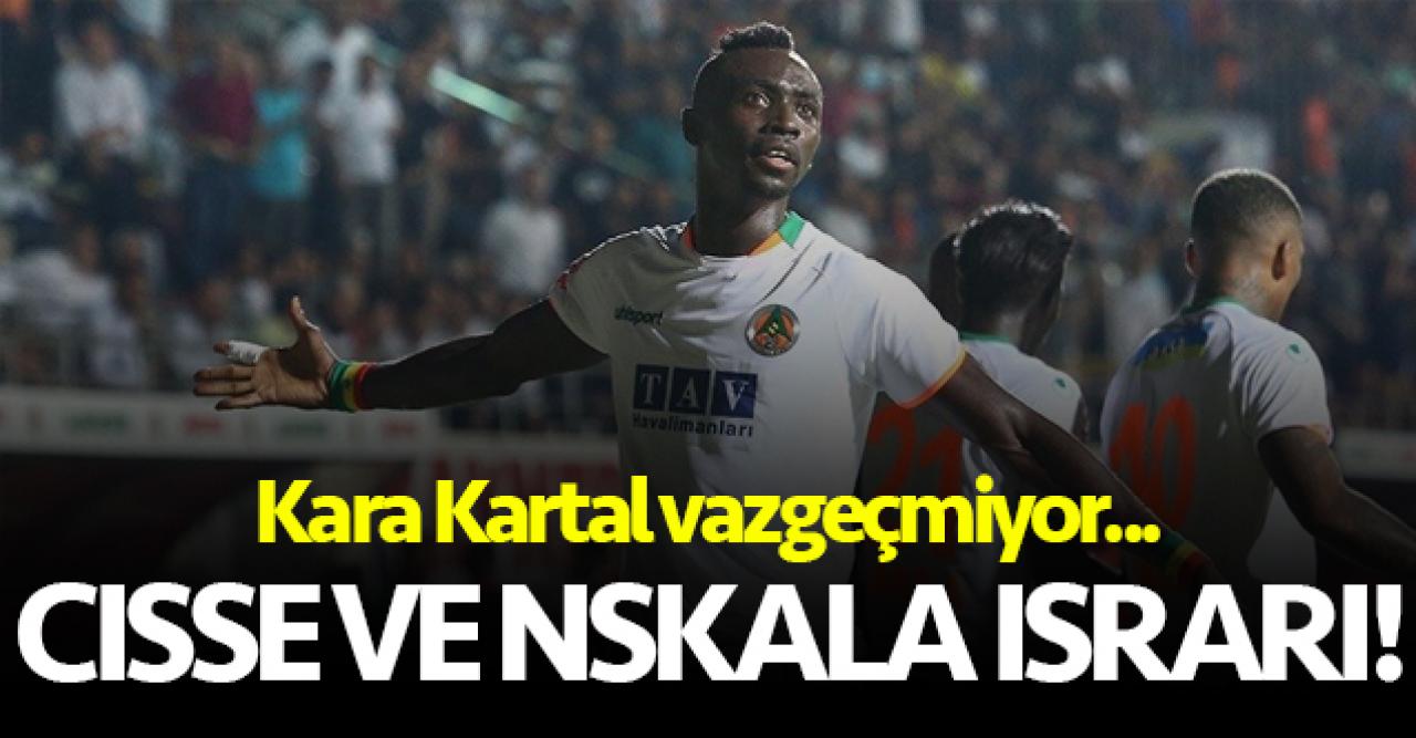 Beşiktaş'ın Cisse ve Nskala ısrarı