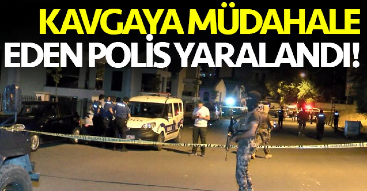 Silahlı kavgaya müdahale eden polis yaralandı