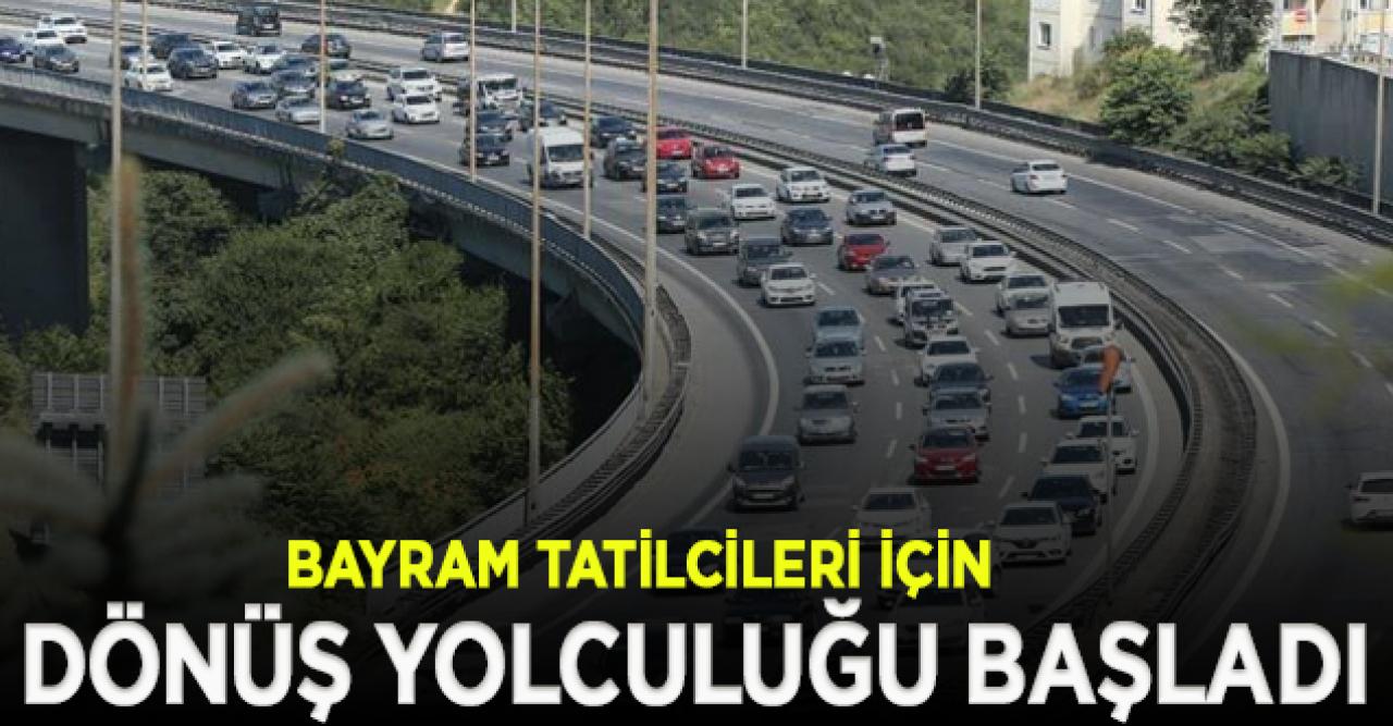 Bayramın 3'üncü günü dönüş yolculuğu başladı