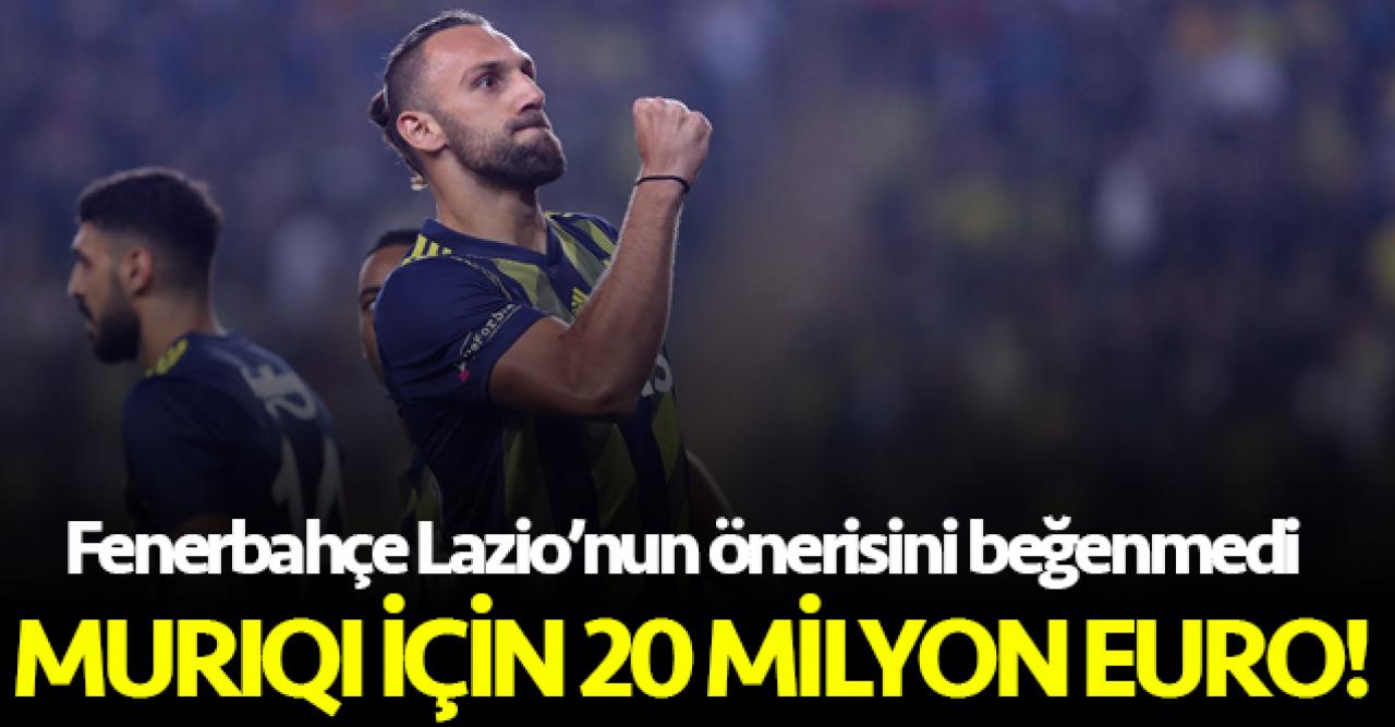 Vedat Muriqi için 20 milyon euro talebi!