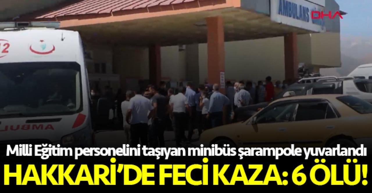 Hakkari'de feci kaza: 6 ölü, 1 yaralı