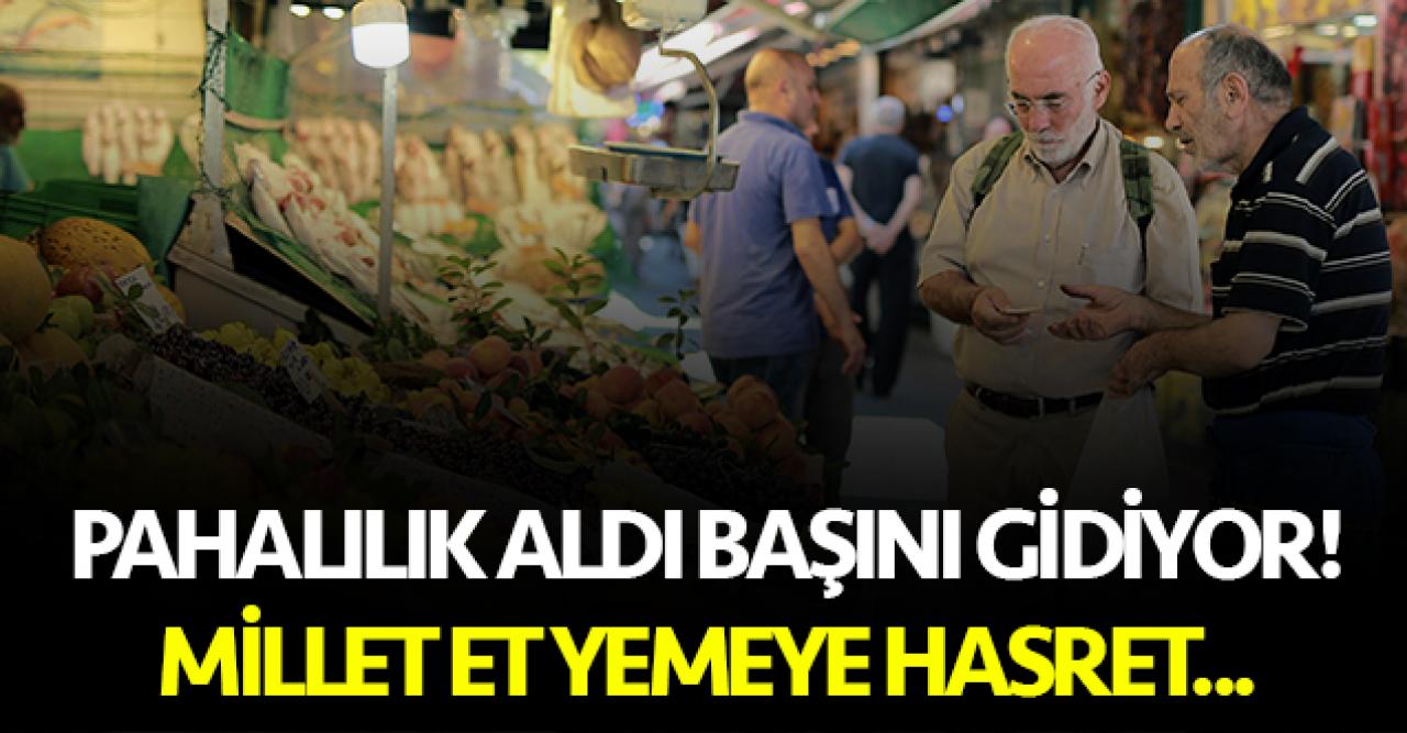 Pahalılık aldı başını gidiyor!