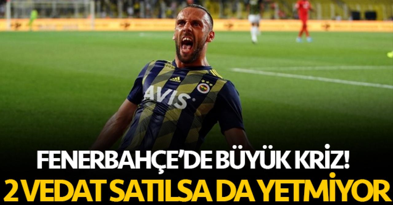 Fenerbahçe 2 Vedat satsa bile yetmiyor! Kriz büyük...