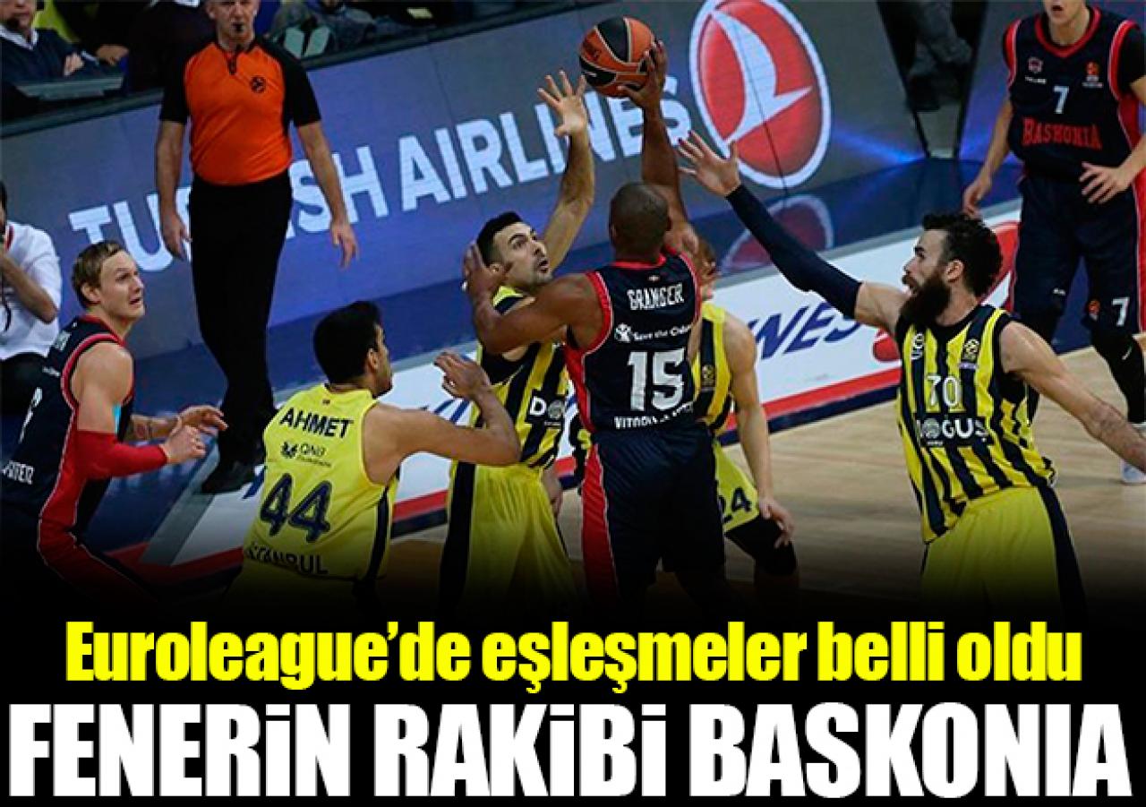 Fenerbahçe Doğuş'un rakibi Baskonia