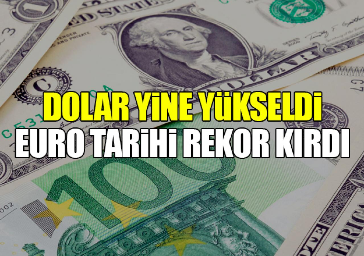 Doların ateşi düşmüyor, Euro tarihi rekor kırdı!