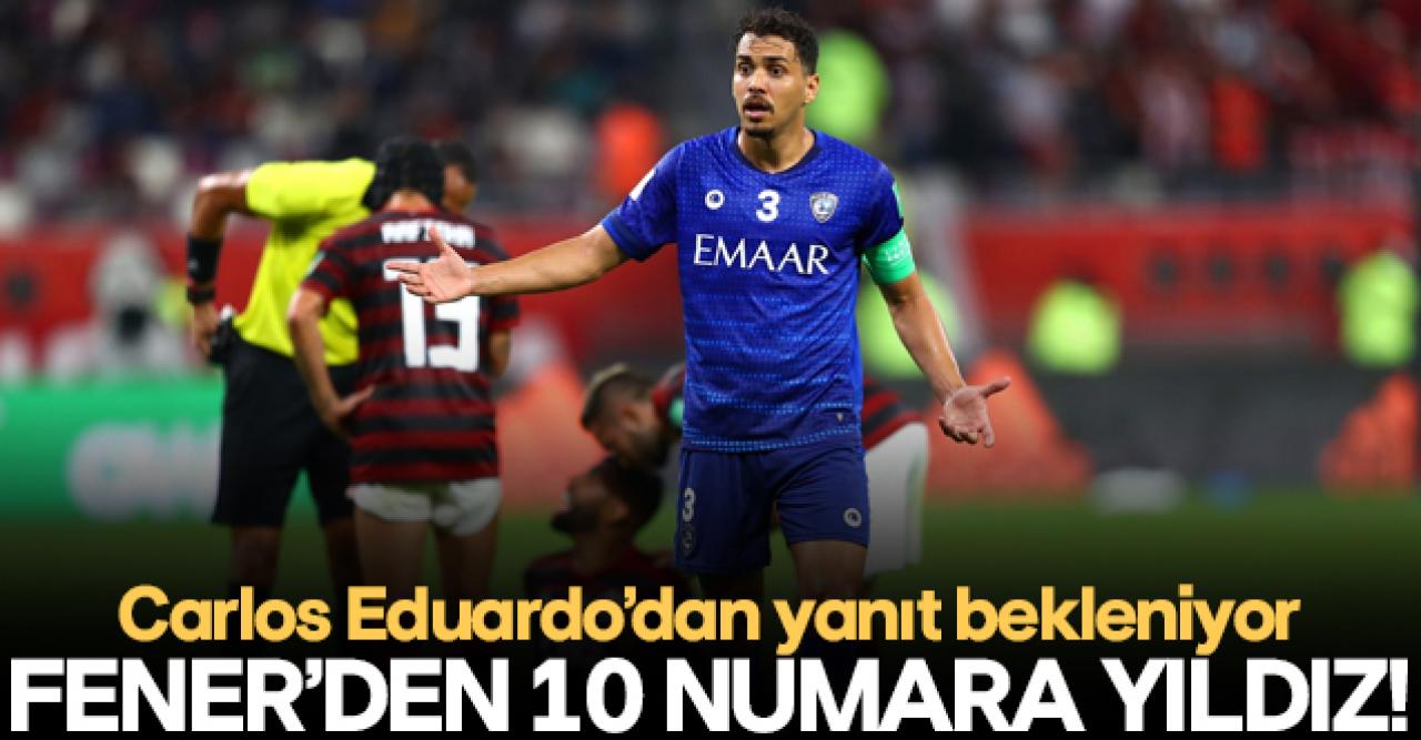 Fenerbahçe'den Carlos Eduardo bombası!