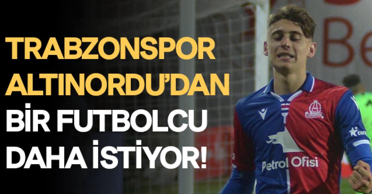 Trabzonspor Altınordu'nun bir yıldızını daha istiyor!