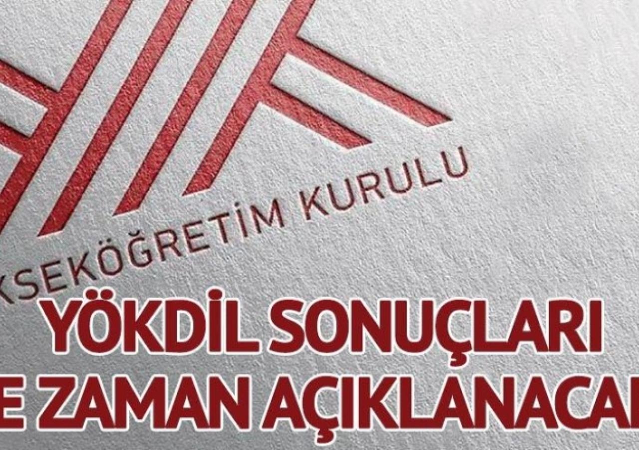 YÖKDİL 2018 sonuçları ne zaman açıklanacak - Şimdiye kadar neden açıklanmadı