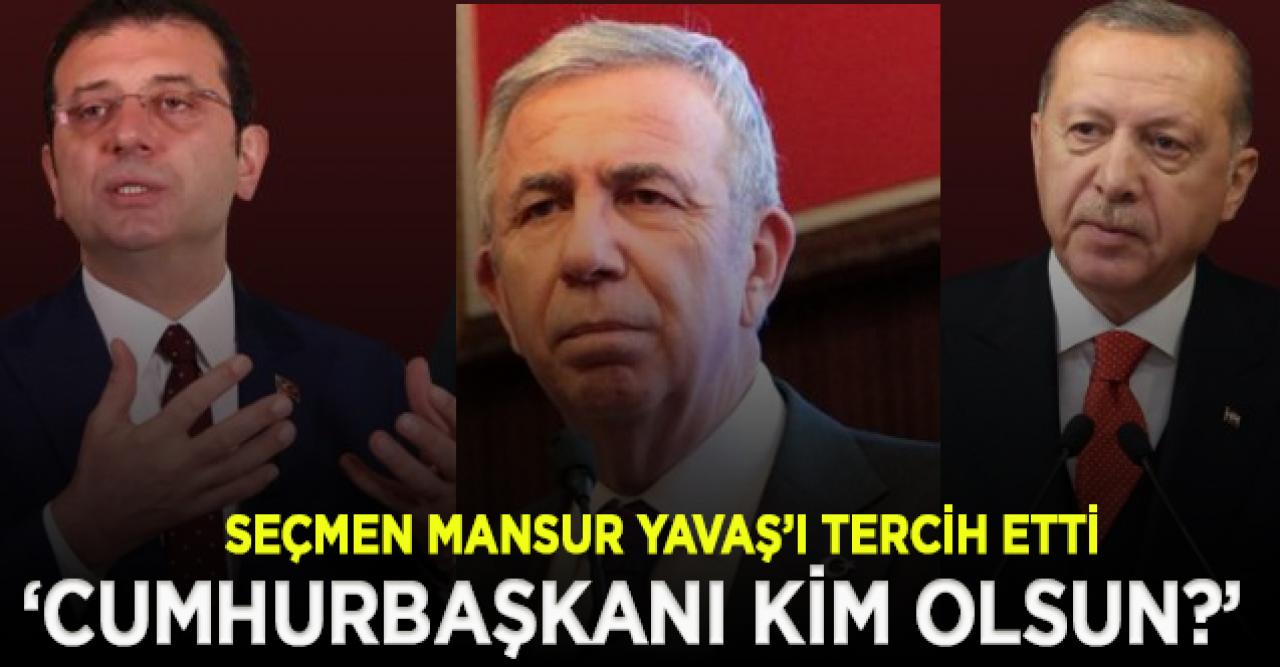 Cumhurbaşkanlığı anketinde seçmenin ilk tercihi Mansur Yavaş oldu