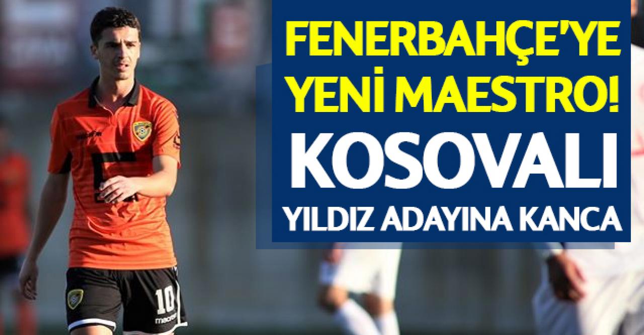 Fenerbahçe'ye Kosovalı maestro