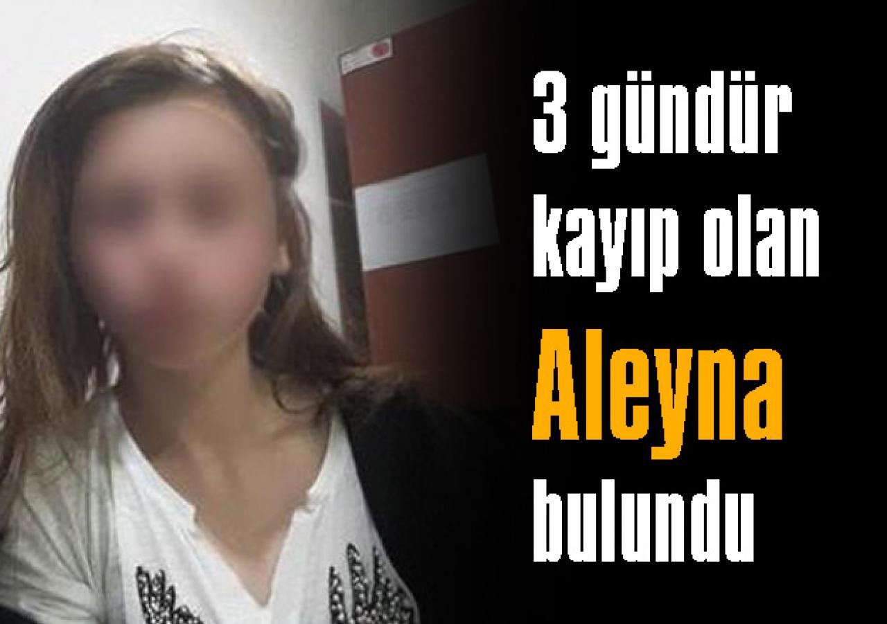 Kayıp kız Aleyna bulundu