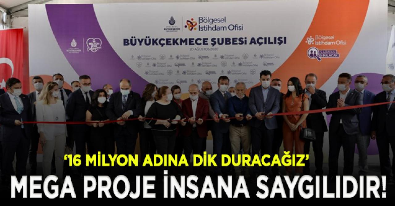 Mega proje insana saygılıdır!