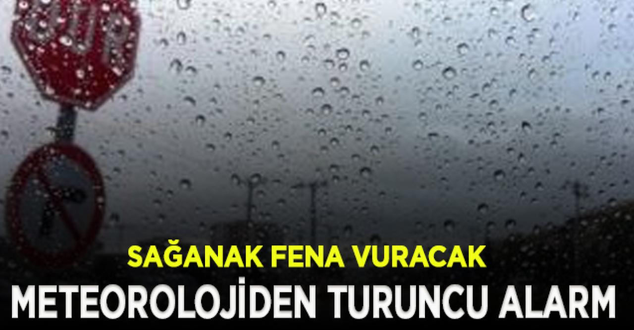 Meteorolojiden turuncu alarm!