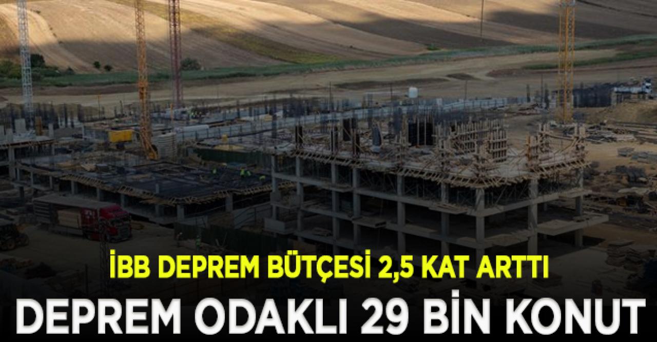 İBB deprem odaklı 29 bin konutun yapımına start verdi