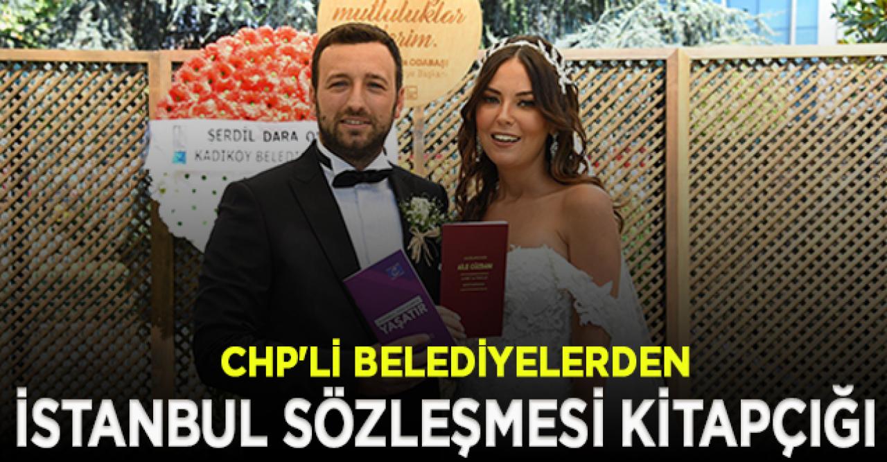 CHP'li belediyelerden yeni evlenenlere İstanbul Sözleşmesi kitapçığı