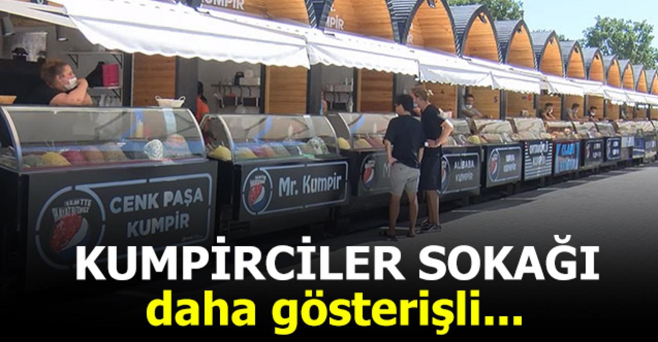 Kumpirciler Sokağı daha ihtişamlı