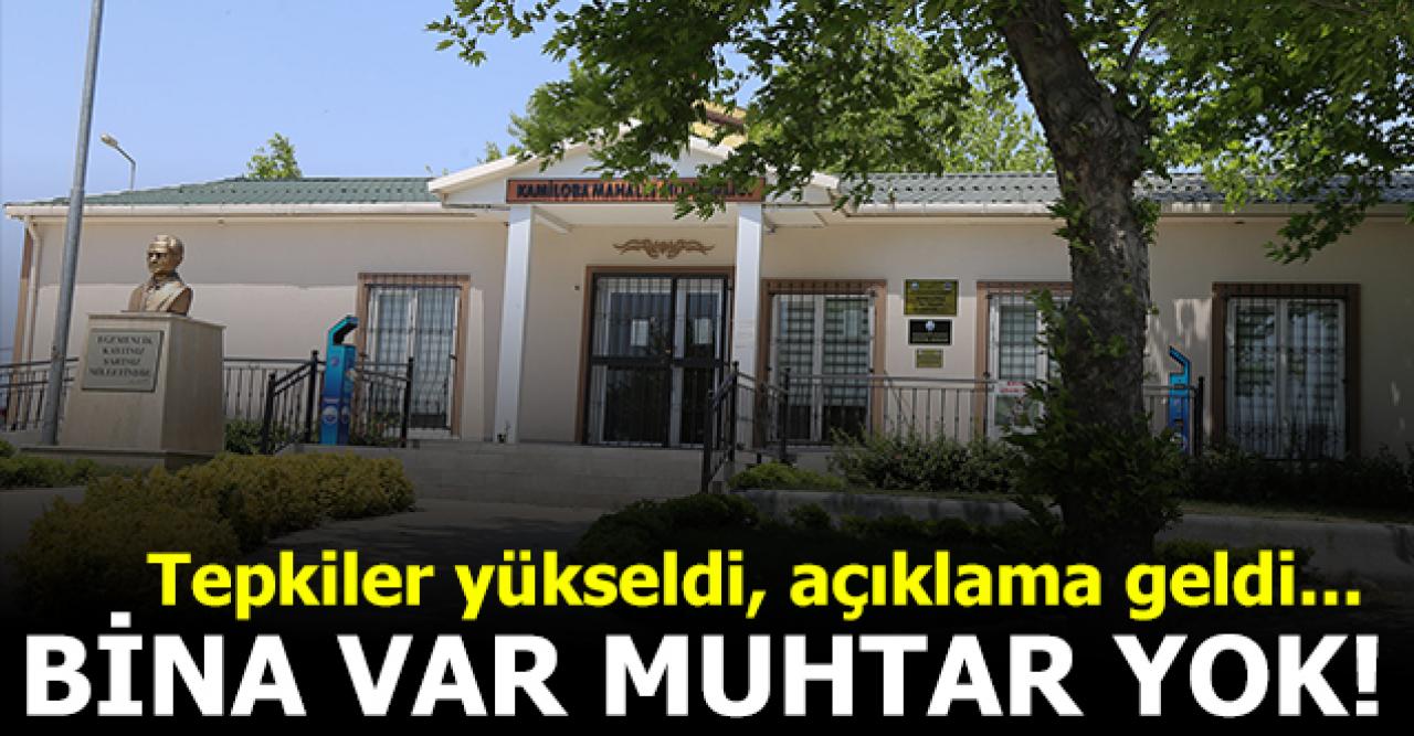 Büyükçekmece Kamiloba'da bina var muhtar yok!