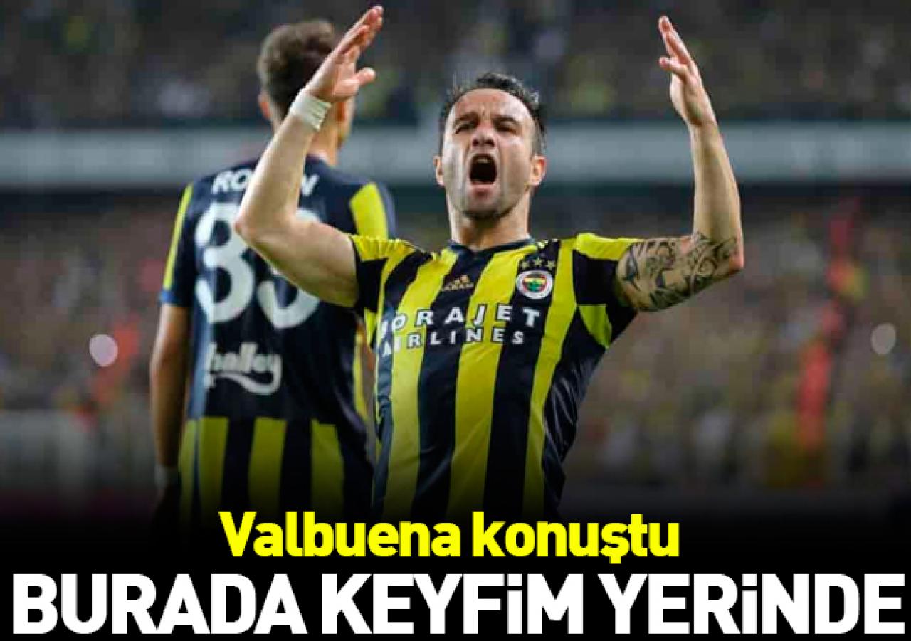 Valbuena: Keyfim yerinde