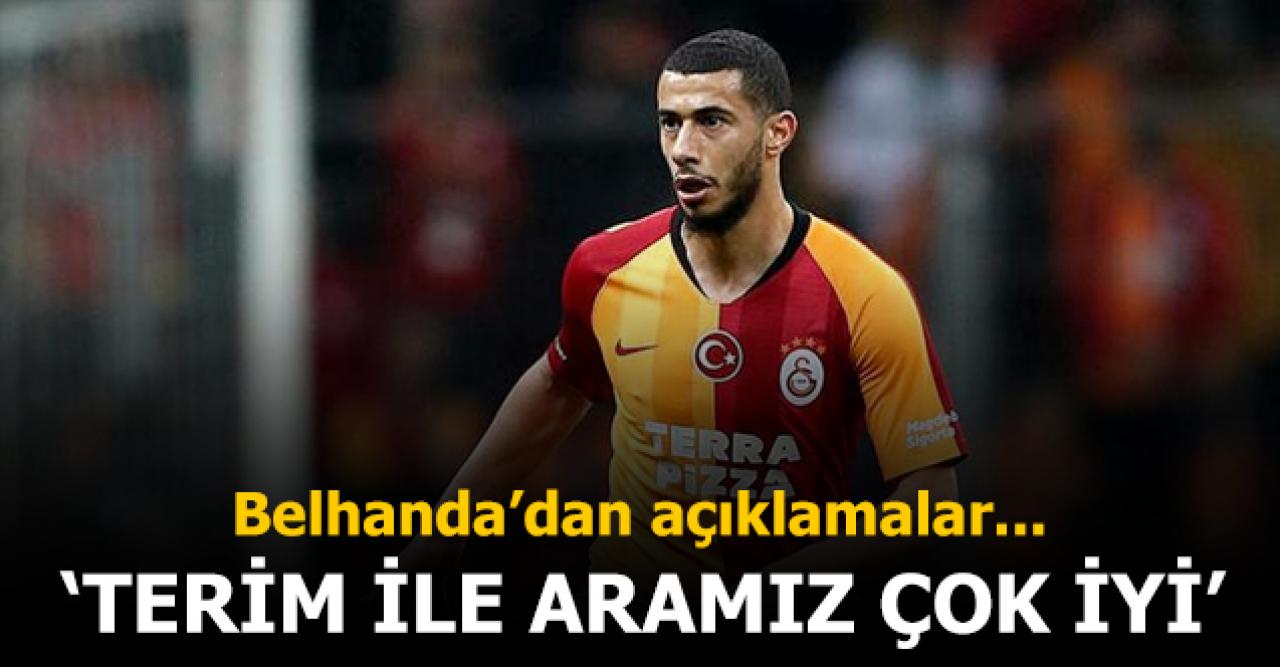 Belhanda: Terim ile aram iyi