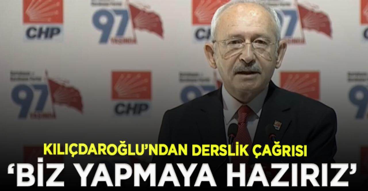 Kılıçdaroğlu: 57 bin dersliği yapmaya hazırız