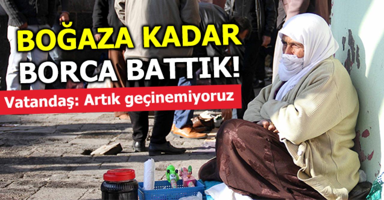 Boğaza kadar borca battık