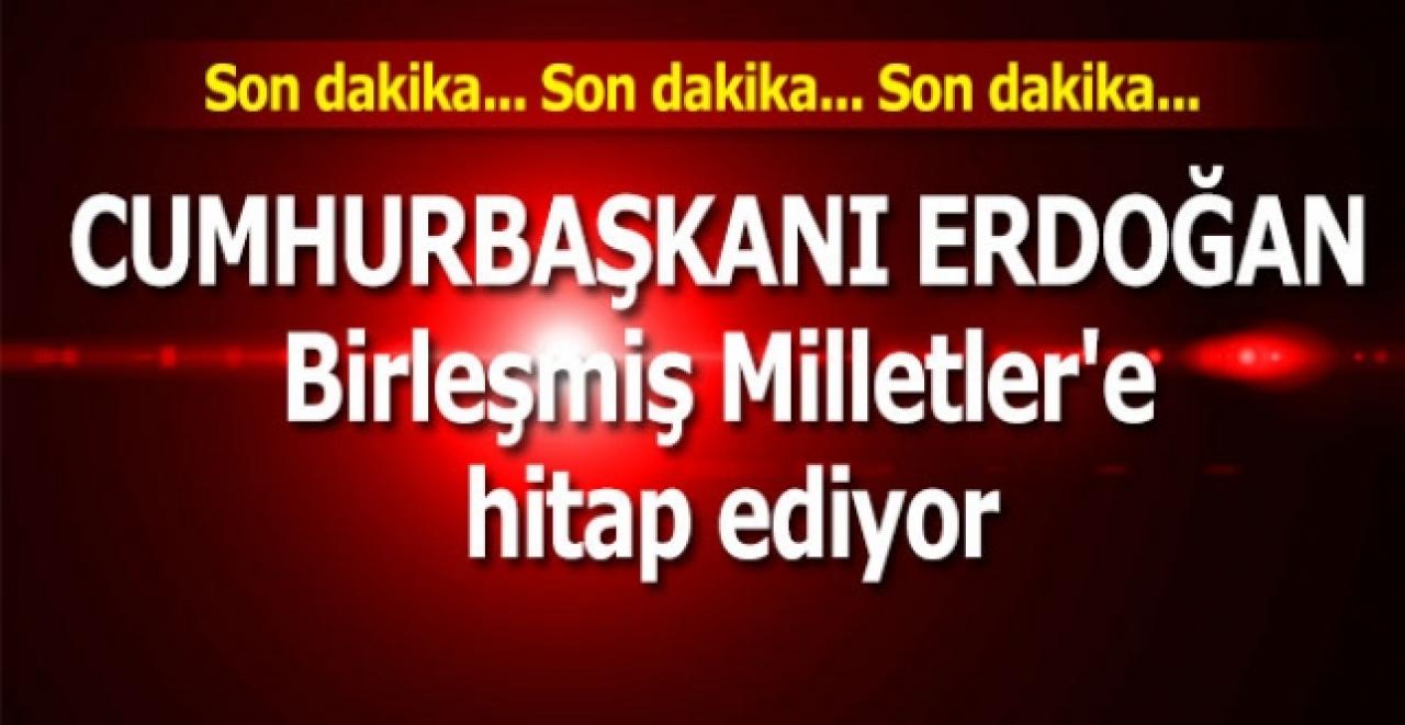 Cumhurbaşkanı Erdoğan, Birleşmiş Milletler'e hitap ediyor