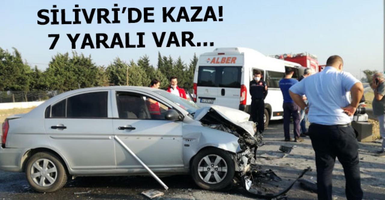 Silivri'de kaza! 2'si ağır 7 yaralı