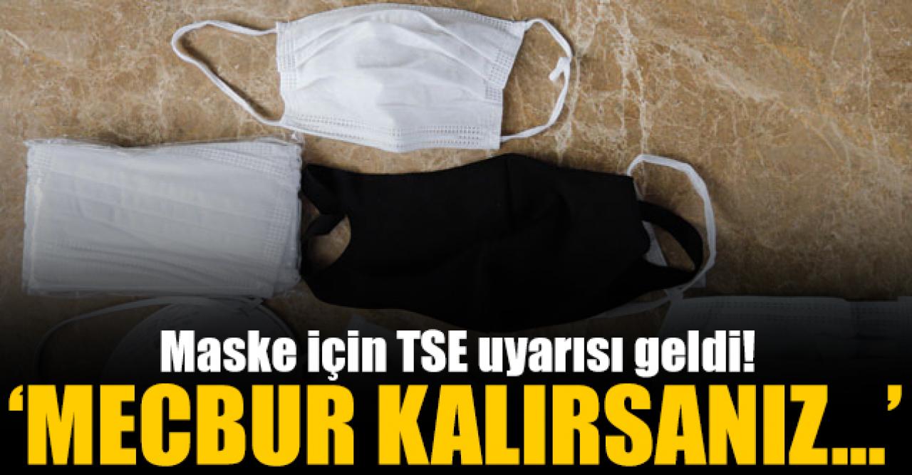 Maske için  TSE uyarısı