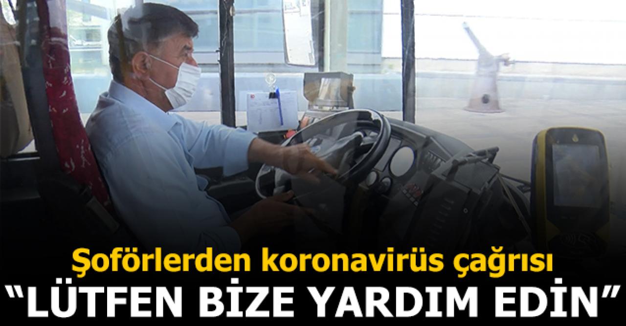 Toplu taşıma araçlarında şoförlerden çağrı: Lütfen bize yardım edin!