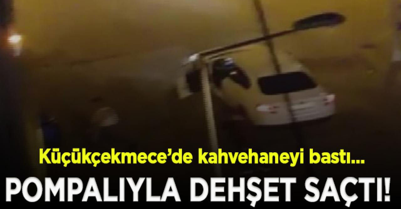 Küçükçekmece'de pompalı dehşeti! Kahvehaneyi tarayan şüpheli kamerada