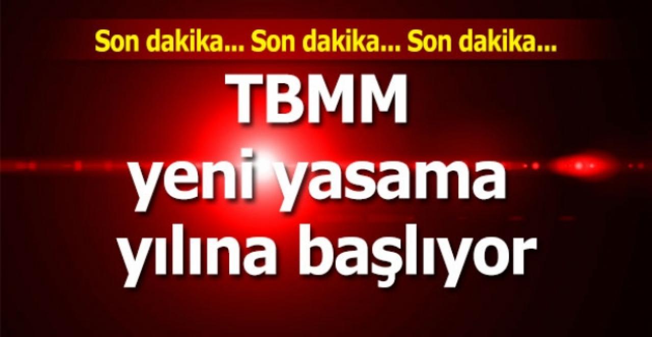 TBMM yeni yasama yılına başlıyor! Erdoğan'dan açıklamalar