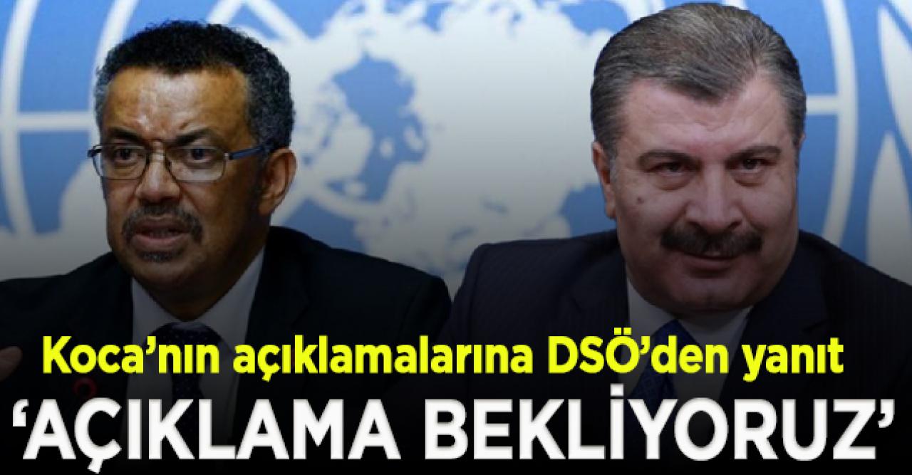 DSÖ: Türkiye'den 'vaka sayılarıyla' ilgili açıklama bekliyoruz