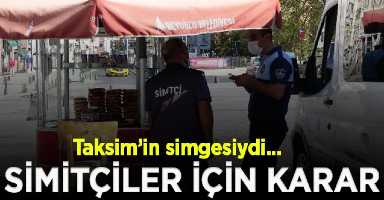 Taksim'in sembolü simit tezgahları kaldırılıyor