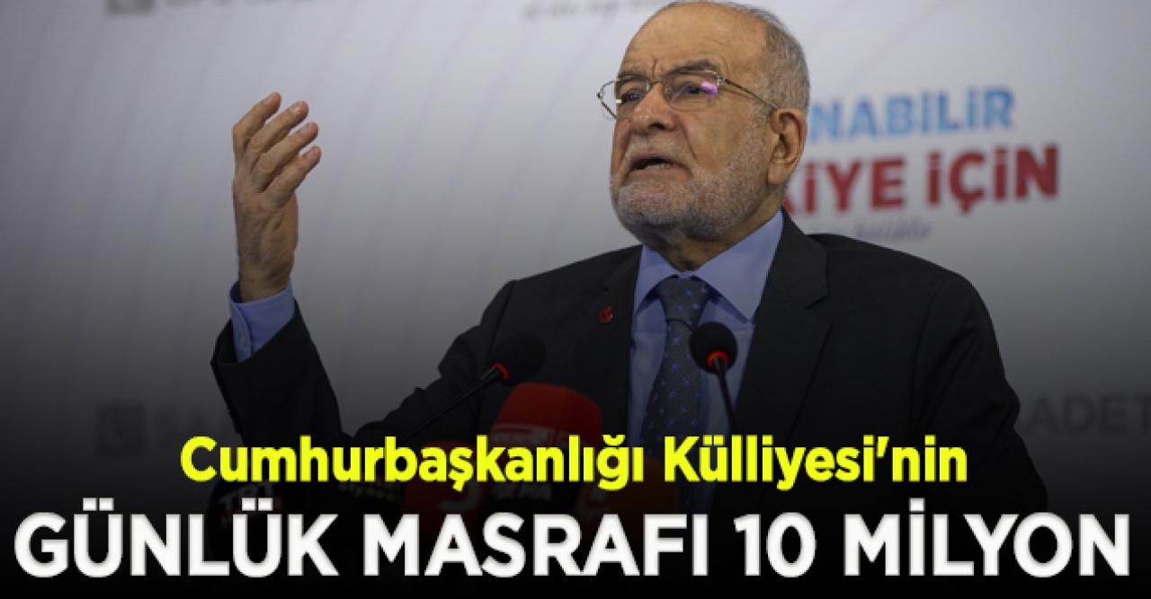 Karamollaoğlu: Külliye'nin günlük masrafı 10 milyon olmuş, Allah'tan korkun!