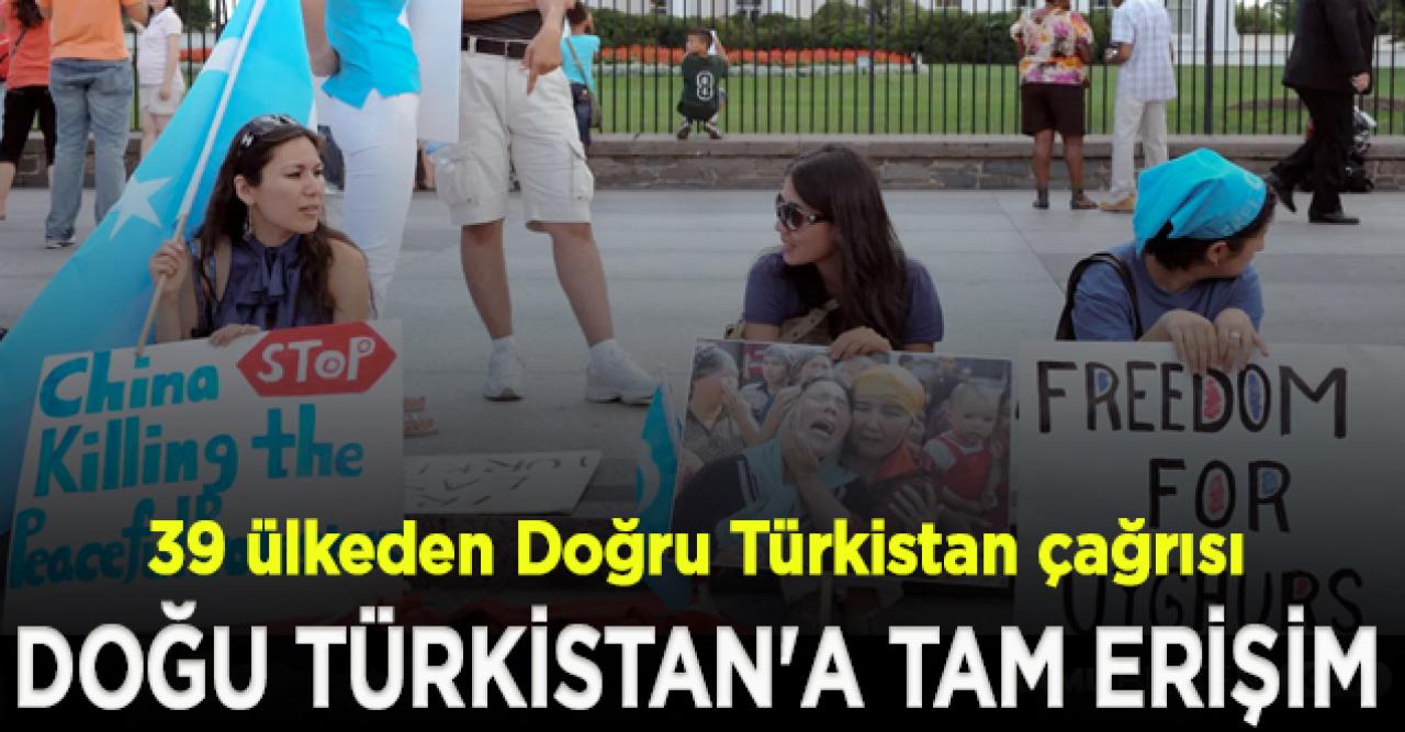 39 ülkeden Doğu Türkistan için çağrı