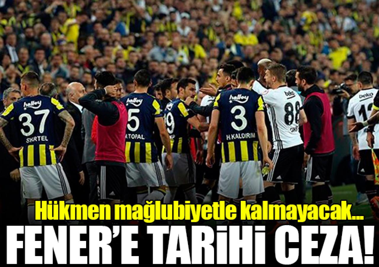 Fenerbahçe'ye tarihi ceza!