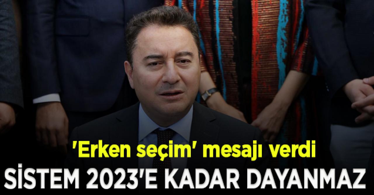 Babacan: Bu sistem 2023'e kadar dayanmaz