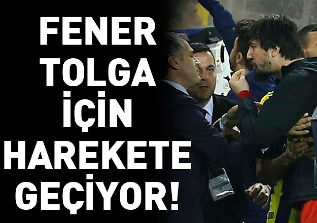 Fenerbahçe'den Tolga harekatı!