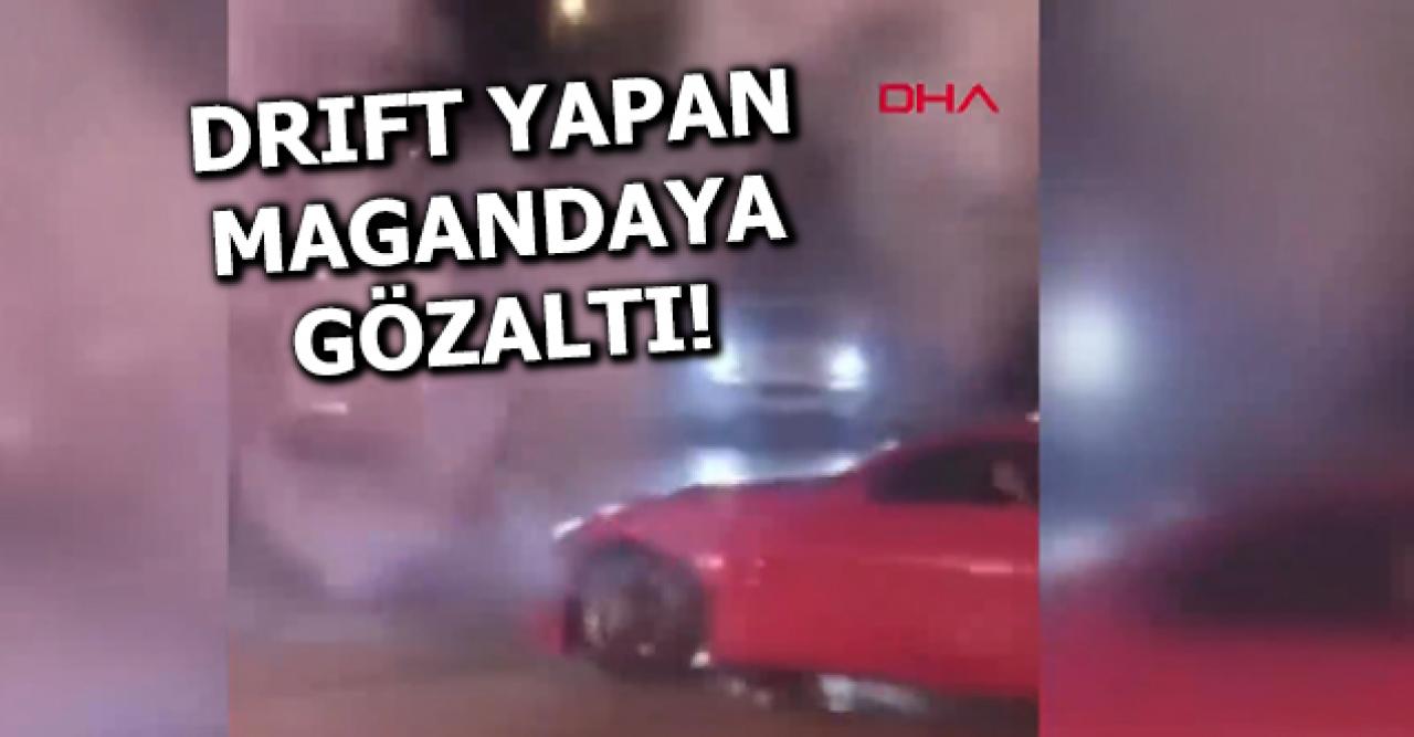 Ümraniye'de drift yapan maganda gözaltı!