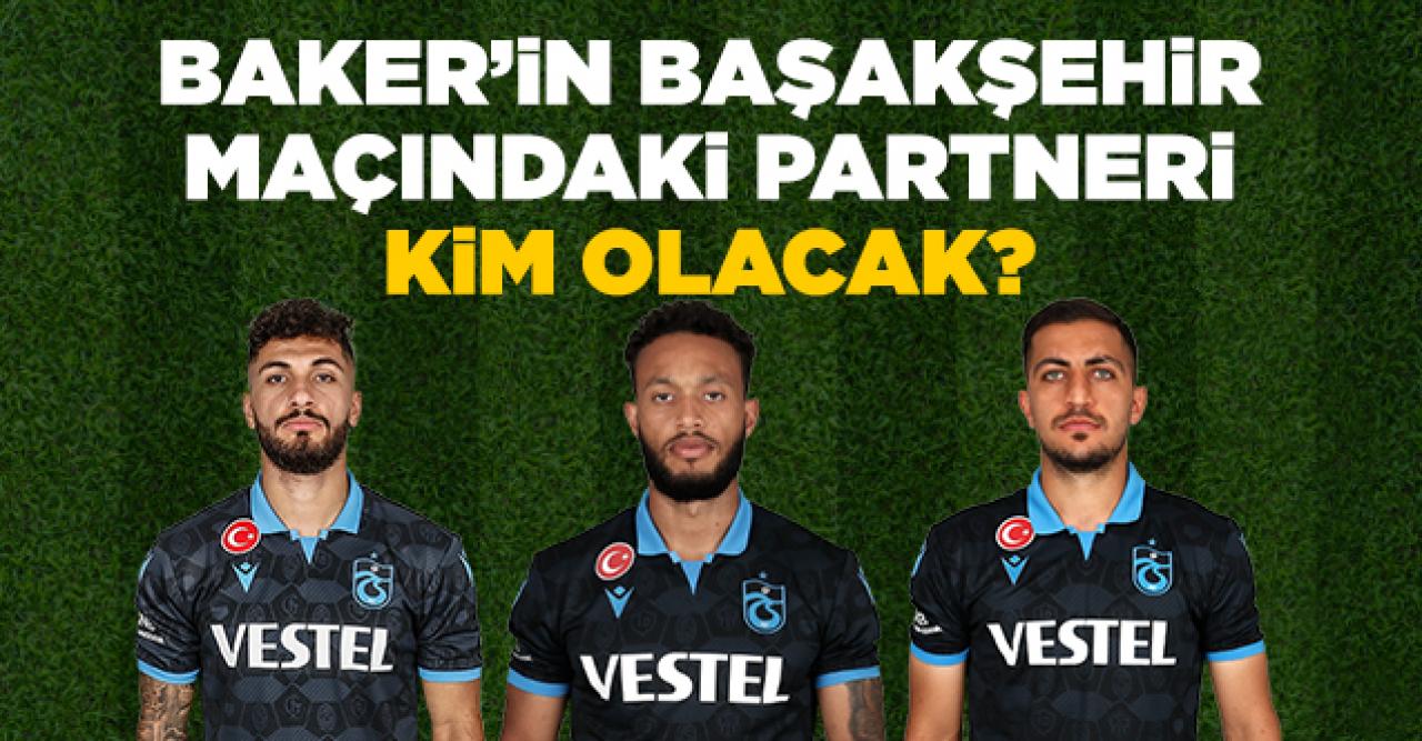 Lewis Baker'in partneri kim olacak? Trabzonspor'un Başakşehir maçı muhtemel 11'i