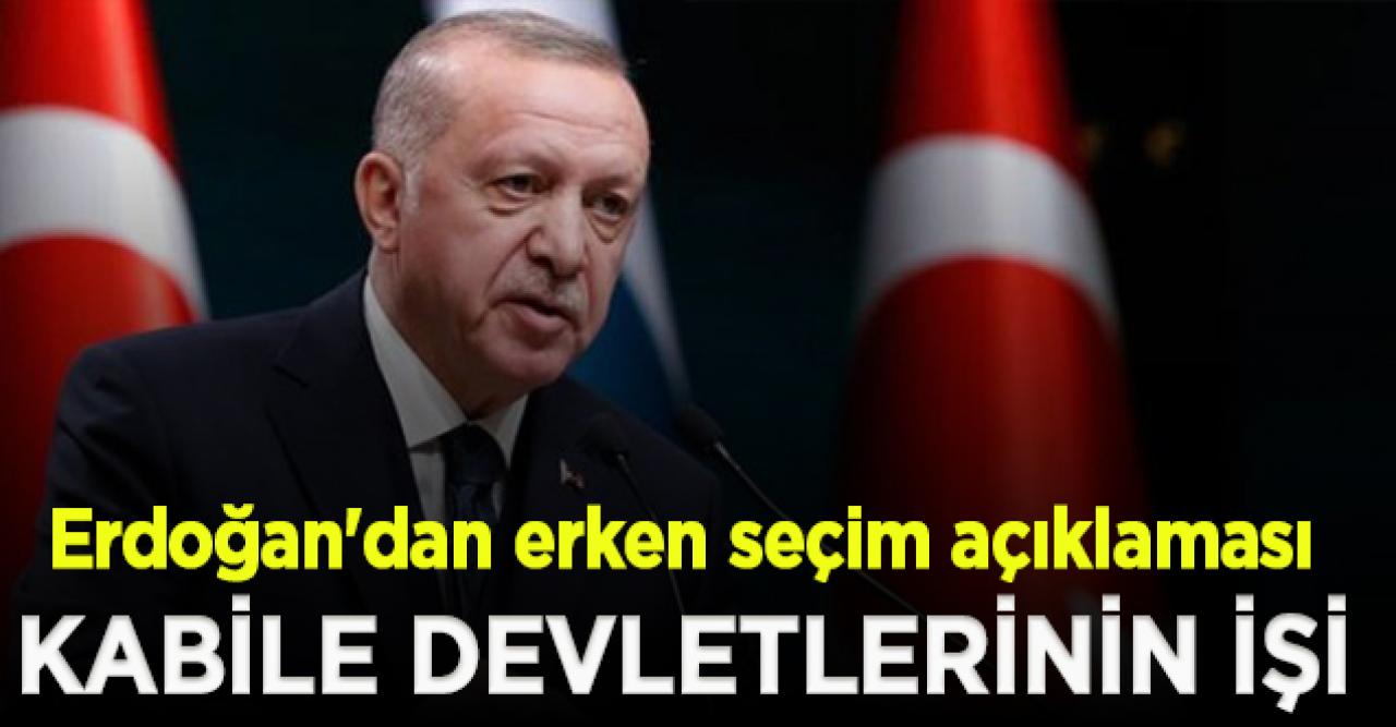 Erdoğan: 2023 Haziran'da seçim yapılacaktır!