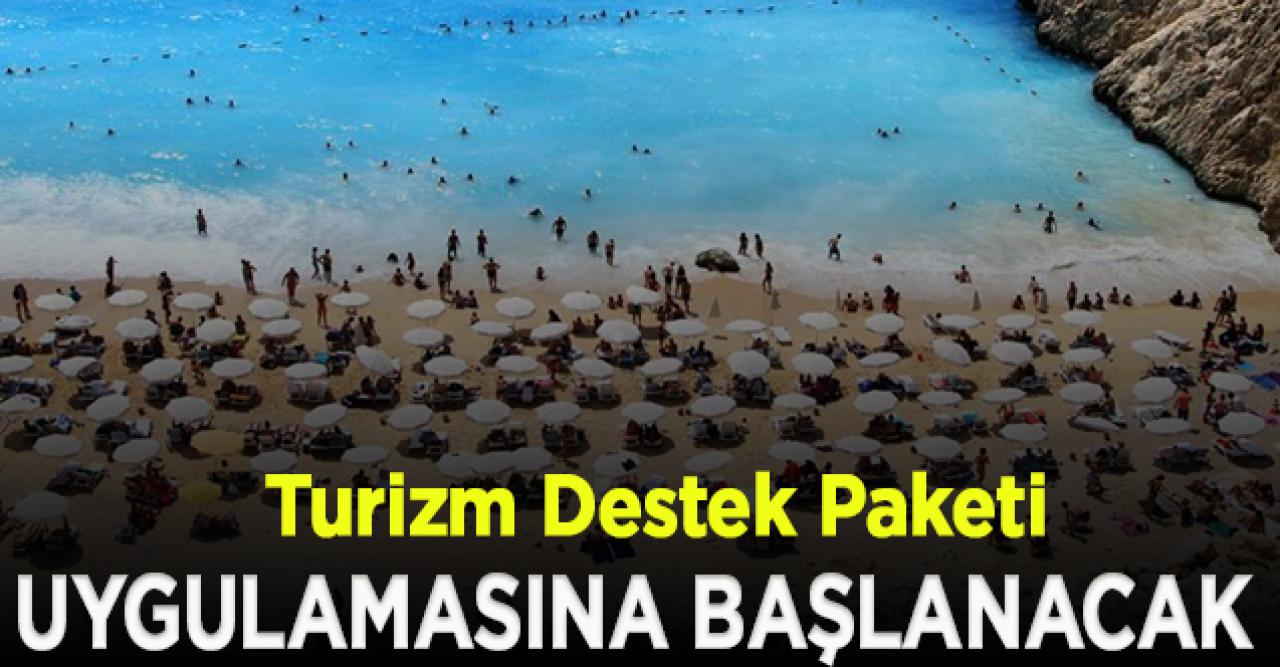 Turizm Destek Paketi uygulaması duyuruldu