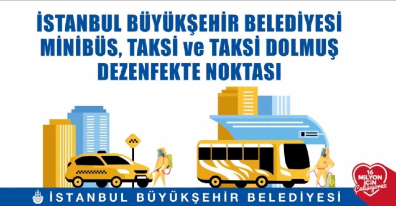 İBB'den taksi, dolmuş ve minibüslere dezenfekte