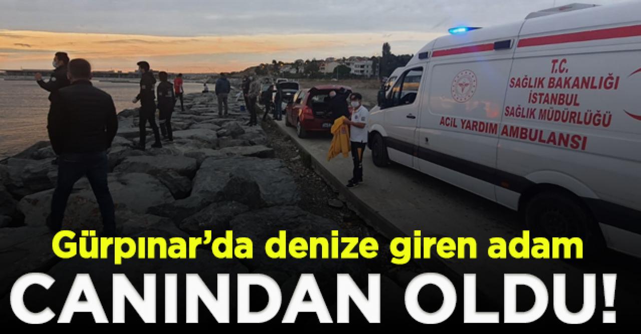 Beylidküzü Gürpınar'da denize giren adam boğuldu!