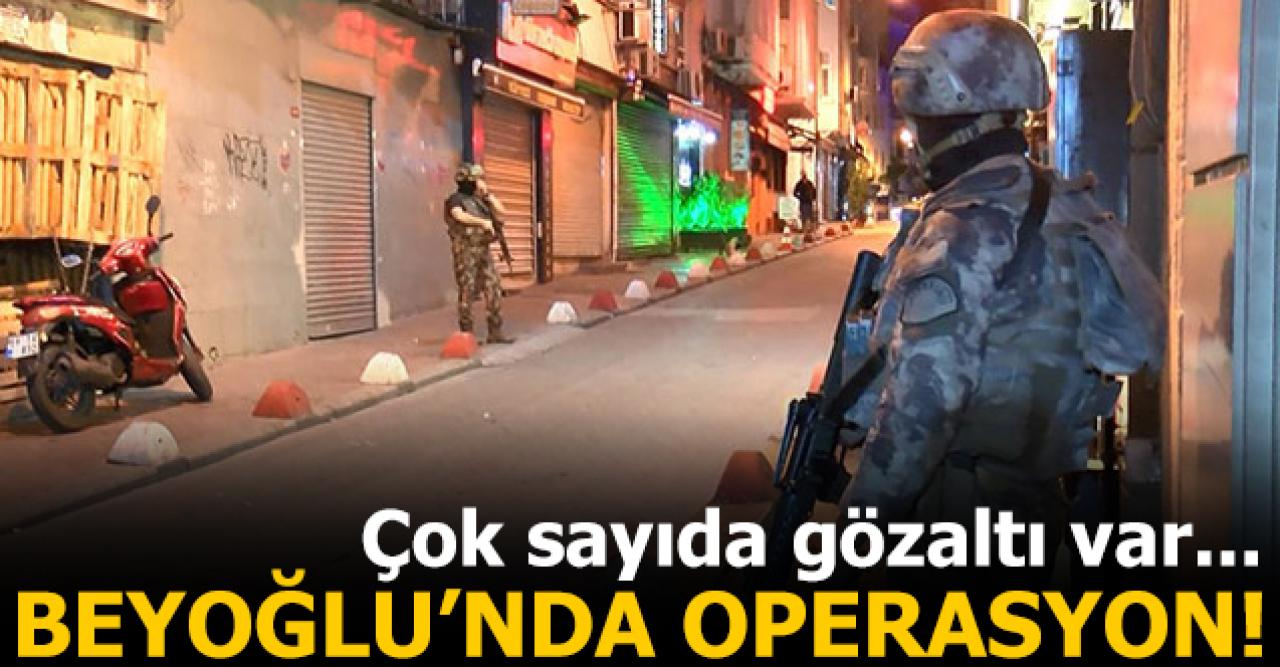 Beyoğlu'nda 'Çukur' isimli uyuşturucu operasyonu! Çok sayıda gözaltı var