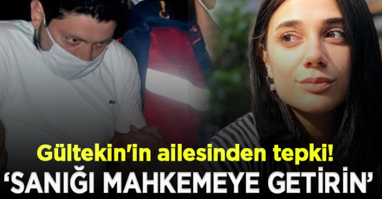 Pınar Gültekin'in ailesi itiraz etti; 'Sanığı mahkemeye getirin!'