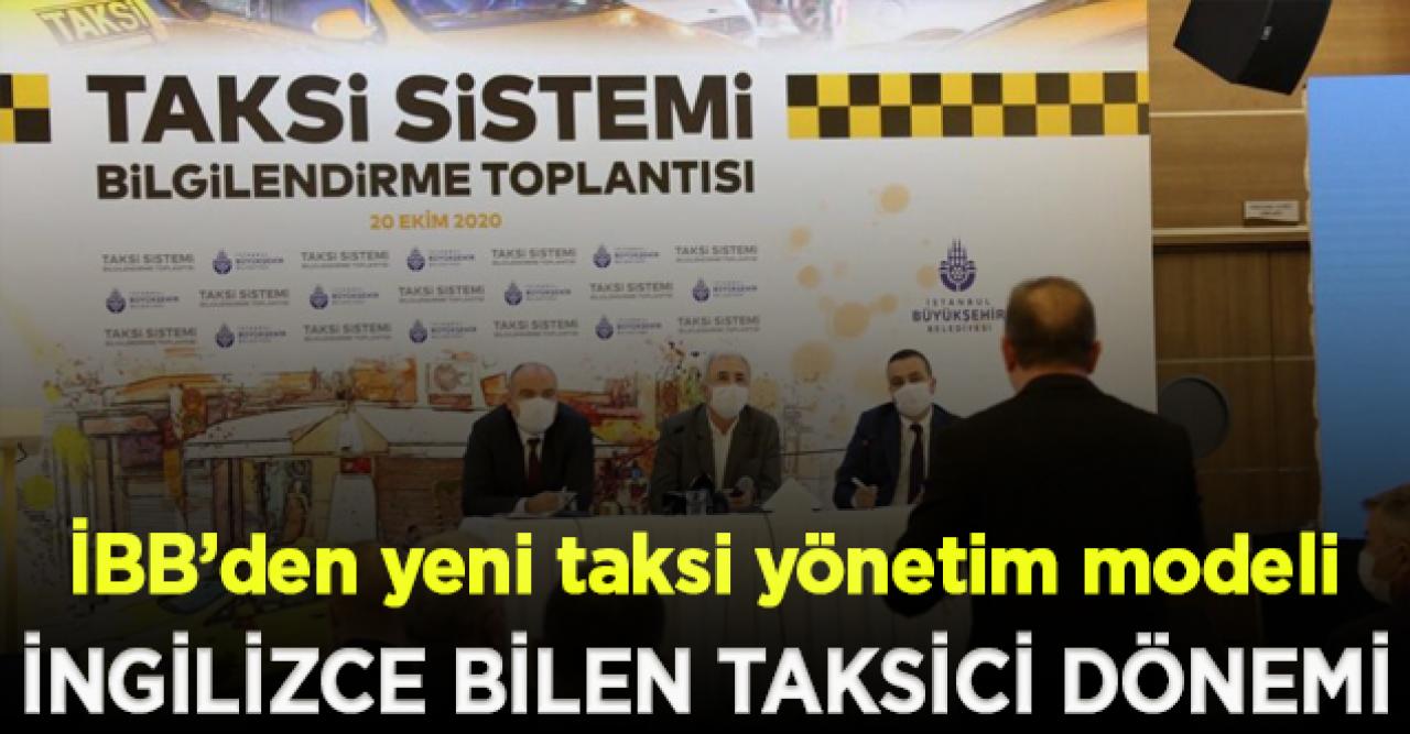 İBB'den yeni taksi yönetim modeli: İngilizce bilen taksici çalıştırılacak