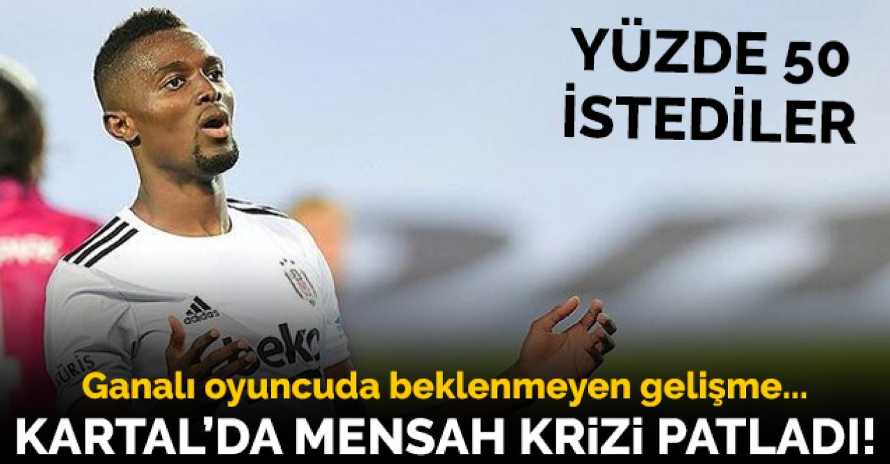 Beşiktaş'ta Mensah krizi patladı! Yüzde 50 istediler...