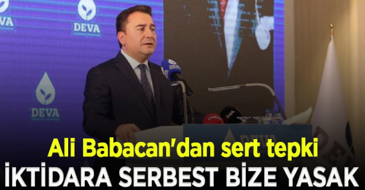 Ali Babacan: Hukuk devletinde böyle bir şey olur mu?